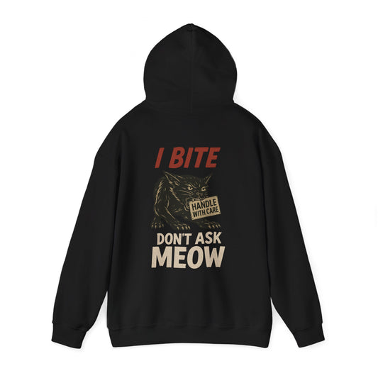 I BITE Hoodie – Handle With Care Graphic | Don’t Ask Meow™