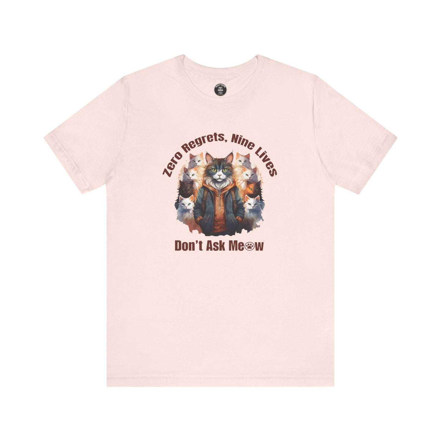 Zero Regrets Nine Lives Cat T-Shirt | Don’t Ask Meow™ Graphic Tee