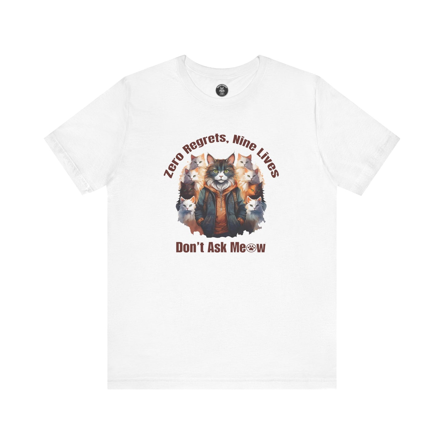 Zero Regrets Nine Lives Cat T-Shirt | Don’t Ask Meow™ Graphic Tee