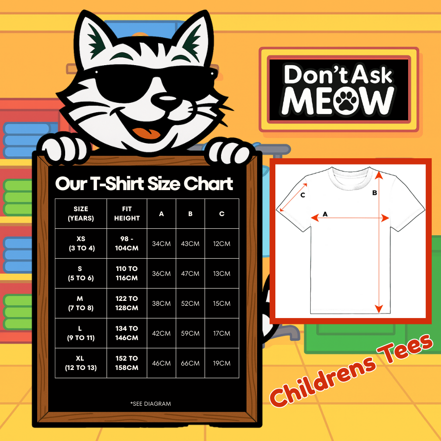 Don't Ask Meow Childrens Tee Size Chart