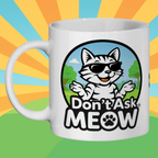 Don't Ask Meow Logo Mug 11oz